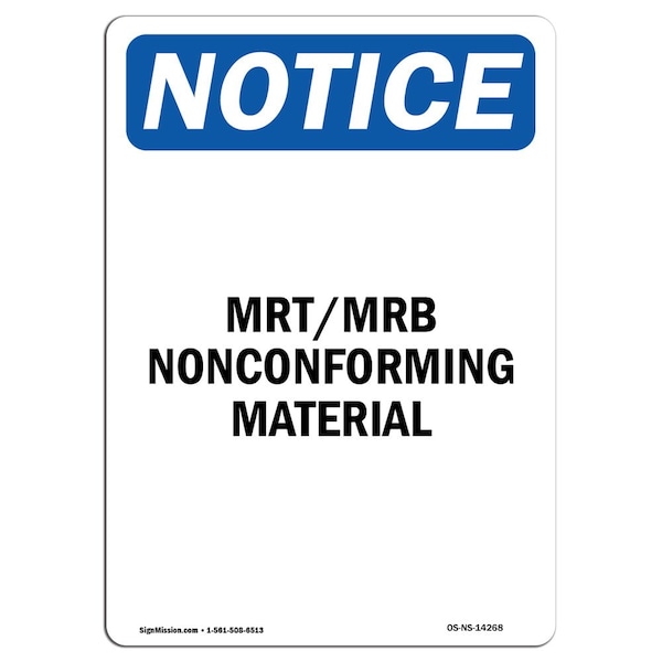 Safety Sign, OSHA Notice, 5" Height, Mrt Mrb Nonconforming Material Sign, Portrait, 10PK
